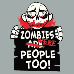 Zombies Were People - Adult Fan Favorite Crew Sweatshirt Design